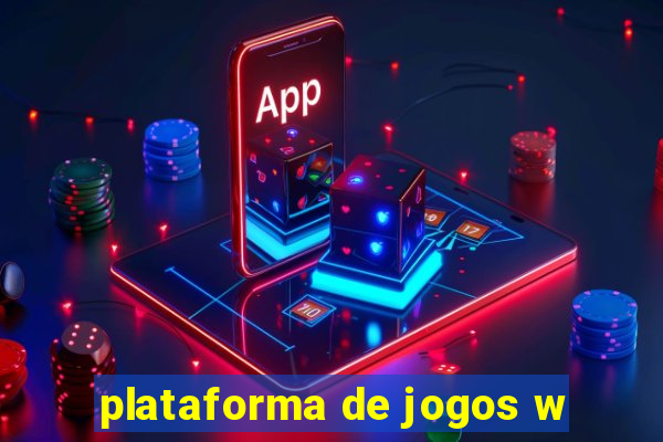 plataforma de jogos w